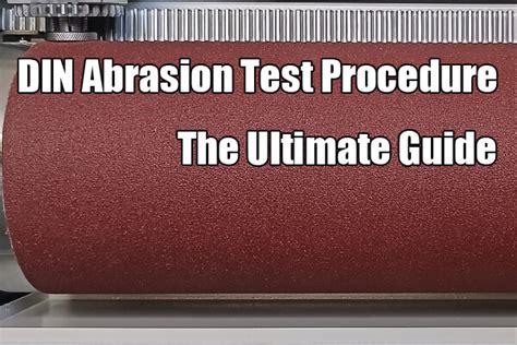 DIN Abrasion Tester distribution|din abrasion test procedure.